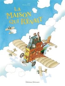 La Maison qui rêvait - Delcourt