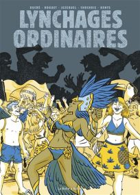 Lynchages Ordinaires - La Boîte à bulles