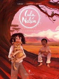 Lulu et Nelson T02 - Le Royaume des lions - Soleil