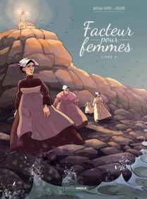 Facteur pour femmes - Tome 2 - Grand Angle