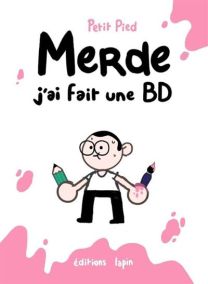 Merde j'ai fait une BD - Lapin