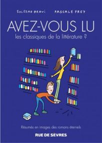Avez-vous lu les classiques de la littérature ? t.3 - Rue De Sèvres