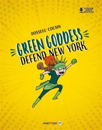 Green Goddess défend New York - Chattycat