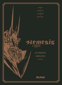Nemesis - Les Hérésies Complètes Vol. 2 - Delirium