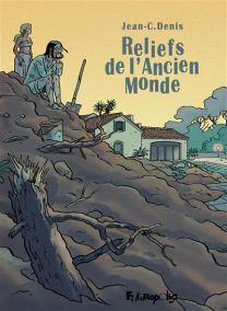 Reliefs De L'Ancien Monde - Futuropolis