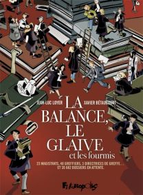 La Balance, Le Glaive Et Les Fourmis - Futuropolis