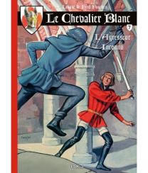 Le Chevalier Blanc T.7 ; l'agresseur inconnu - BD Must