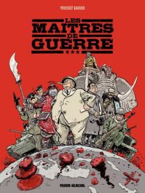 Les Maitres De Guerre - Nouvelle Edition - Fluide Glacial
