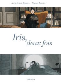 Iris, Deux Fois - Sarbacane