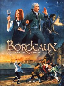 Bordeaux T.2 ; de Montesquieu à nos jours - Petit à petit