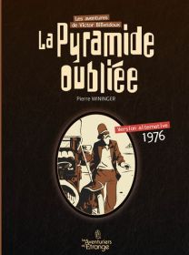 Les aventures de Victor Billetdoux - La Pyramide oubliée 1976 - Aventuriers De L'etrange