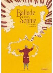 BALLADE POUR SOPHIE - Les éditions Paquet