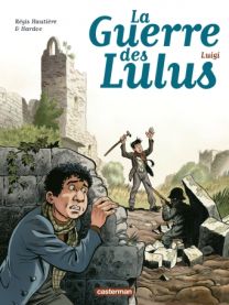 La Guerre des Lulus : Tome 7 - Luigi - Casterman