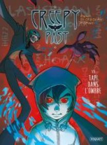 CREEPY PAST - Tome 1 - Les éditions Paquet