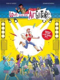 Love is in the airguitare - Delcourt