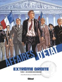 Affaires d'Etat - Extrême Droite - Tome 01 - Glénat