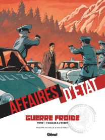Affaires d'Etat - Guerre Froide - Tome 01 - Glénat