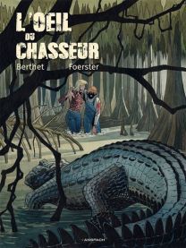 L'Œil du chasseur - Anspach Eds