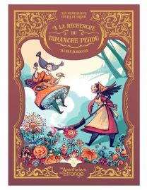 À la recherche du dimanche perdu - Aventuriers De L'etrange