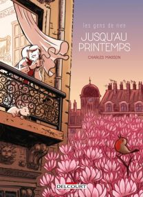Les Gens de rien T01 - Jusqu'au printemps - Delcourt