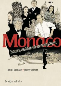 Monaco - Luxe, crime et corruption - Soleil