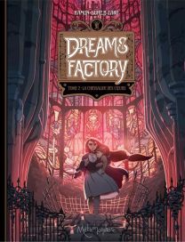 Dreams Factory T02 - La Chrysalide des coeurs - Soleil
