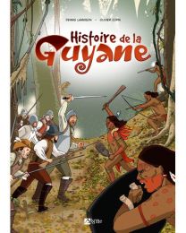 Histoire de la Guyane - Du Signe Eds