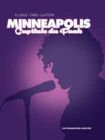 Minneapolis Capitale du funk - Les Humanoïdes Associés