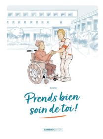 Prends bien soin de toi - Tome 1 - Bamboo