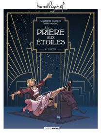 M. Pagnol en BD : Prière aux étoiles (La) - Tome 1 - Grand Angle