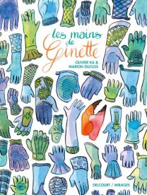 Les Mains de Ginette - Delcourt