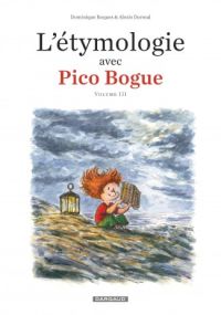 L'Étymologie avec Pico Bogue - Dargaud
