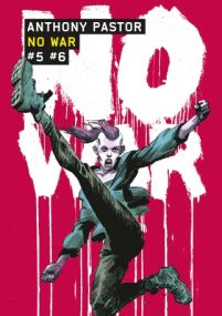 NO WAR - Tomes 5 et 6 - Casterman