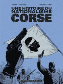 Une histoire du nationalisme corse - Dargaud