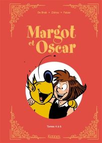 Margot Et Oscar - Recueil T04 A T06 - Margot Et Oscar T04 - T06 - Recueil - Kennes Editions