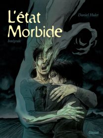 L'État morbide - Intégrale - Glénat