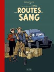 LE MERLU - T2 - LES ROUTES DU SANG - CANAL BD - Les éditions Paquet