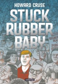 Stuck Rubber Baby - Casterman