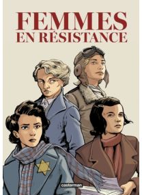 Femmes en résistance, l'intégrale - Casterman