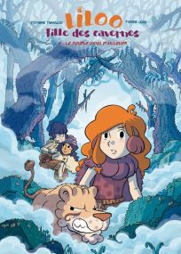 Liloo, fille des cavernes - tome 4 Le peuple venu d'ailleurs - Frimousse Eds