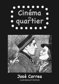 Cinéma de quartier - Beaulet Alain