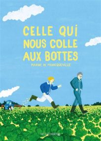 Celle qui nous colle aux bottes - Rue De L'echiquier
