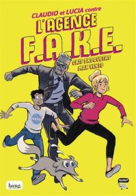Claudio et Lucia contre l'agence FAKE - Bang ediciones