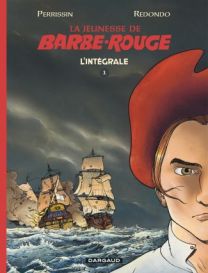 La Jeunesse de Barbe-Rouge intégrale Tome 1 - Dargaud