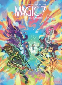 Magic 7 - Le commencement - Dupuis