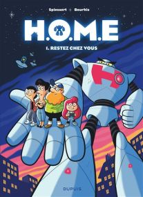 H.O.M.E - Restez chez vous - Dupuis