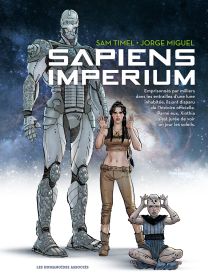 Sapiens Imperium : Les Damnés de Tazma - Les Humanoïdes Associés