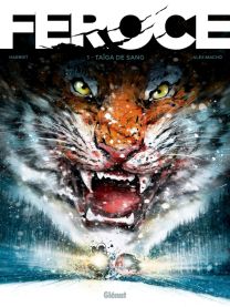 Féroce - Tome 01 - Glénat