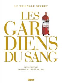 Les Gardiens du Sang - Intégrale 2021 - Glénat
