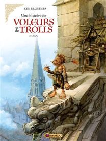 Une histoire de voleurs et de trolls - Muroc - Drakoo